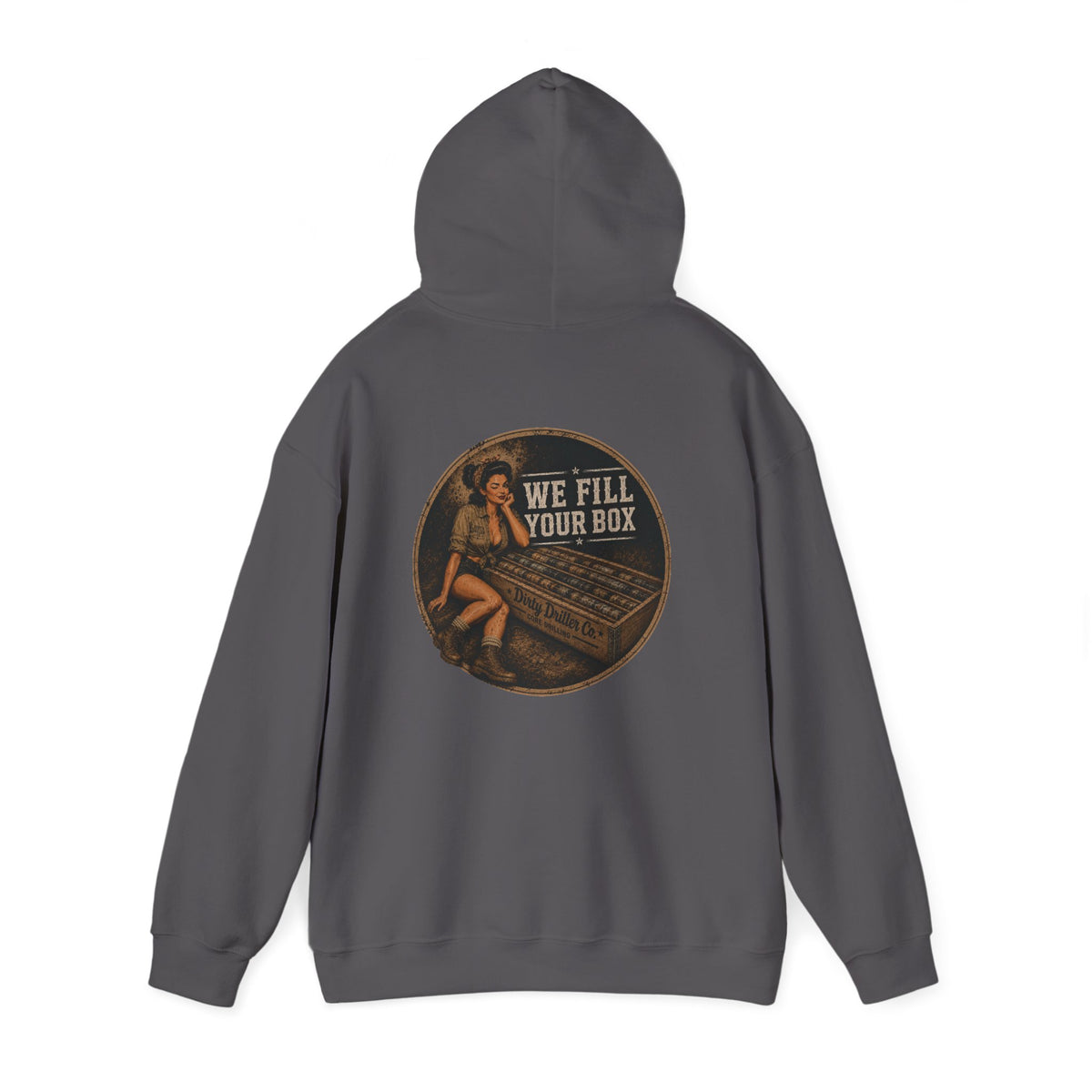 Dirty Driller Co. We Fill you Box Graphic Hoodie