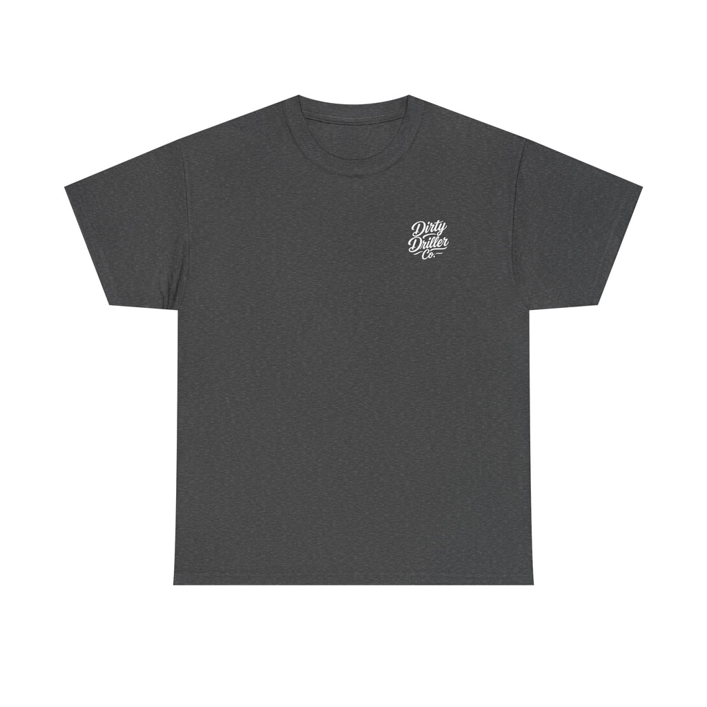 Dirty Driller Co. Women "My Type? Covered in Drill Mud Graphic Tee
