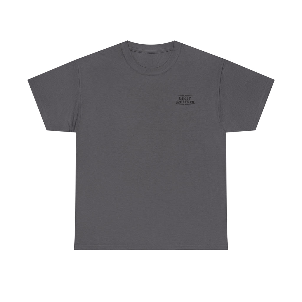 Dirty Driller Co.  Professionals at Penetration Graphic Tee