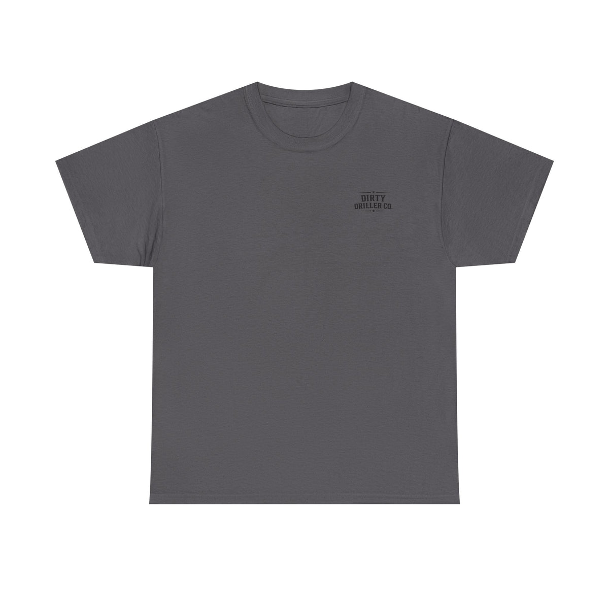 Dirty Driller Co.  Professionals at Penetration Graphic Tee