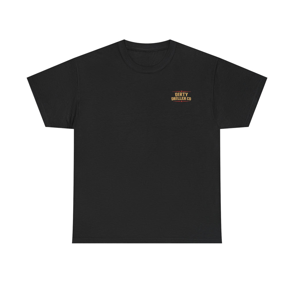 Dirty Driller Co.  Professionals at Penetration Graphic Tee