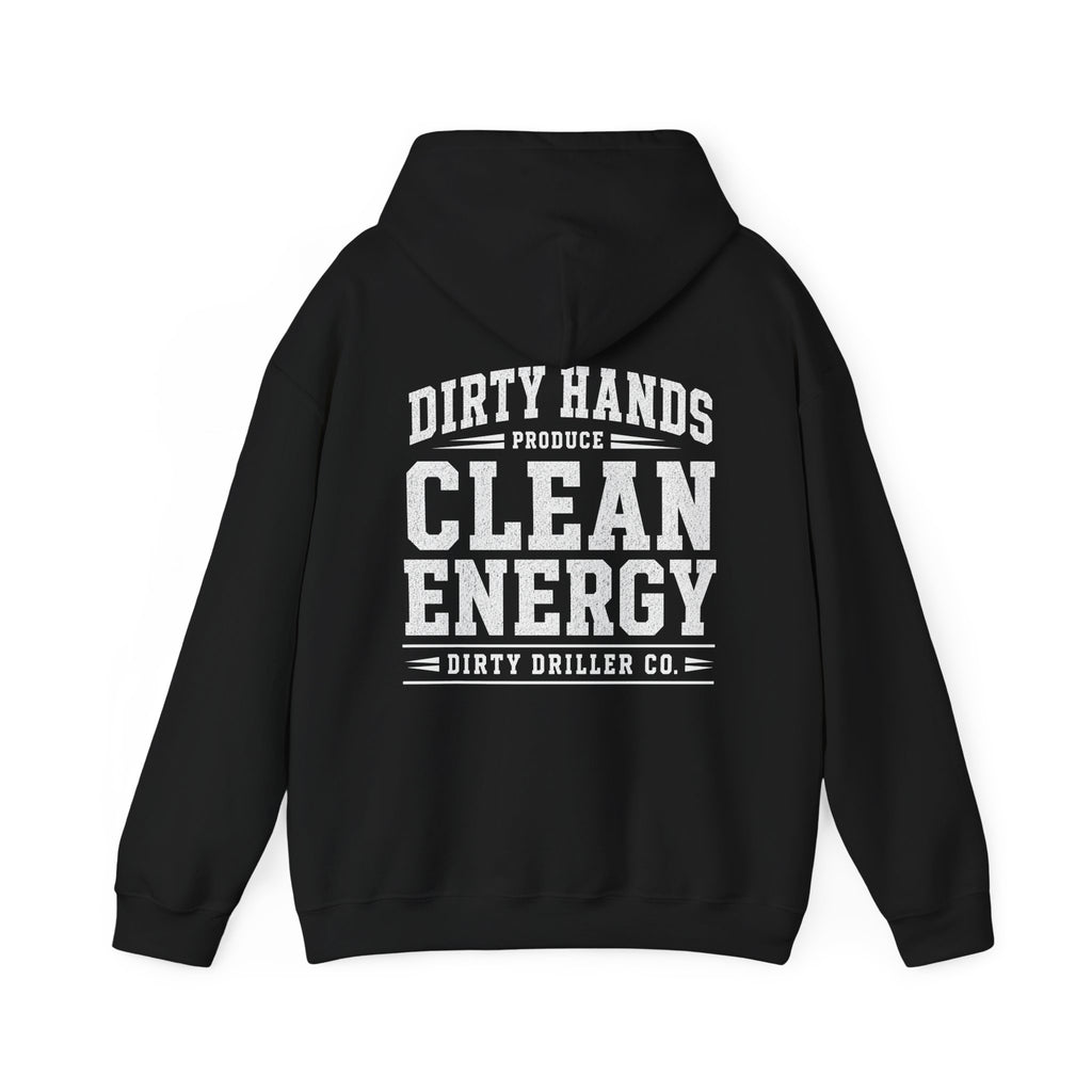 Dirty Driller Co. Dirty Hands Produce Clean Energy Graphic Hoodie