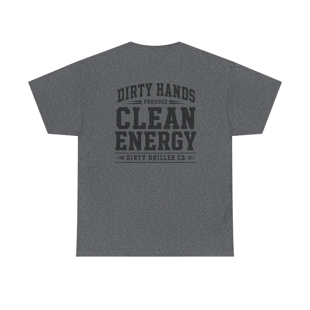 Dirty Driller Co. Black Graphic Dirty Hands Produce Clean Energy Tee