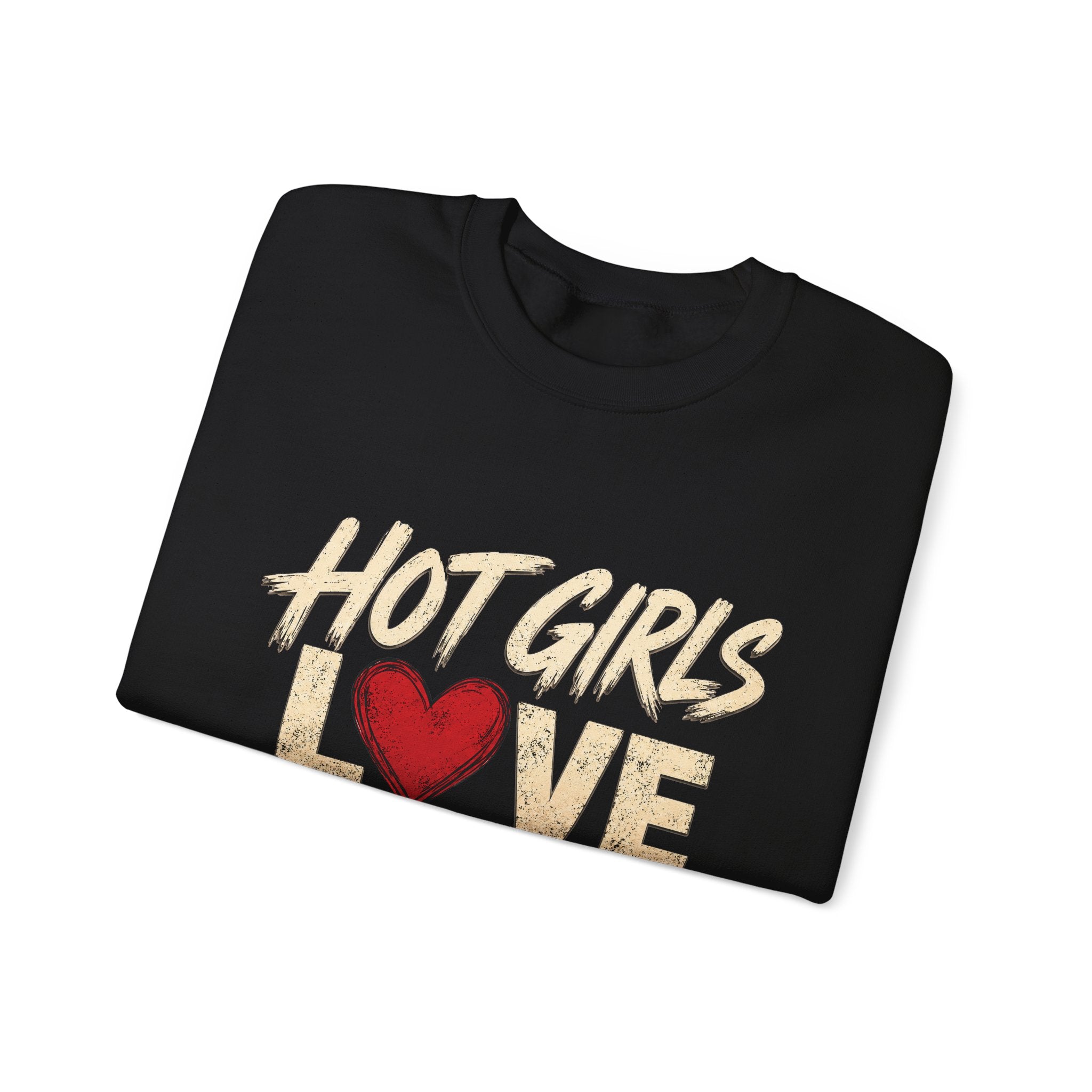 Dirty Driller Co. Hot Girls Love Drillers Crewneck Sweatshirt