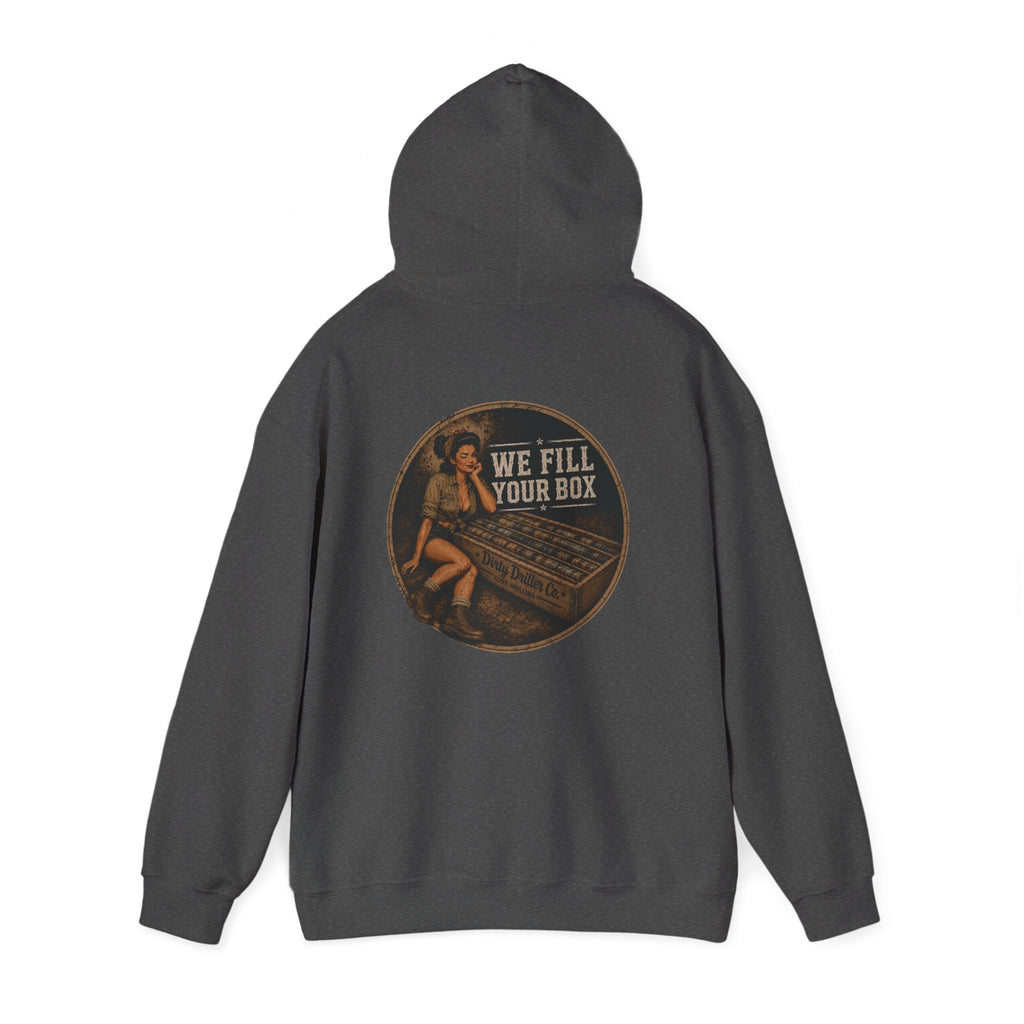 Dirty Driller Co. We Fill you Box Graphic Hoodie