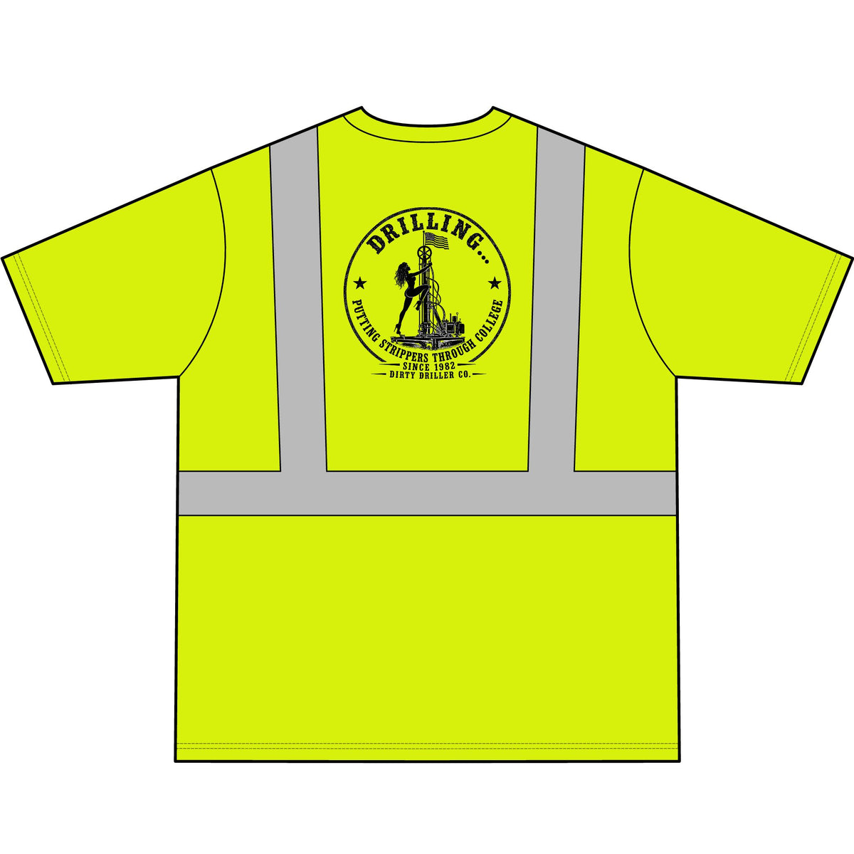 Dirty Driller Co. Stripper Logo High-Visibility Safety Shirt