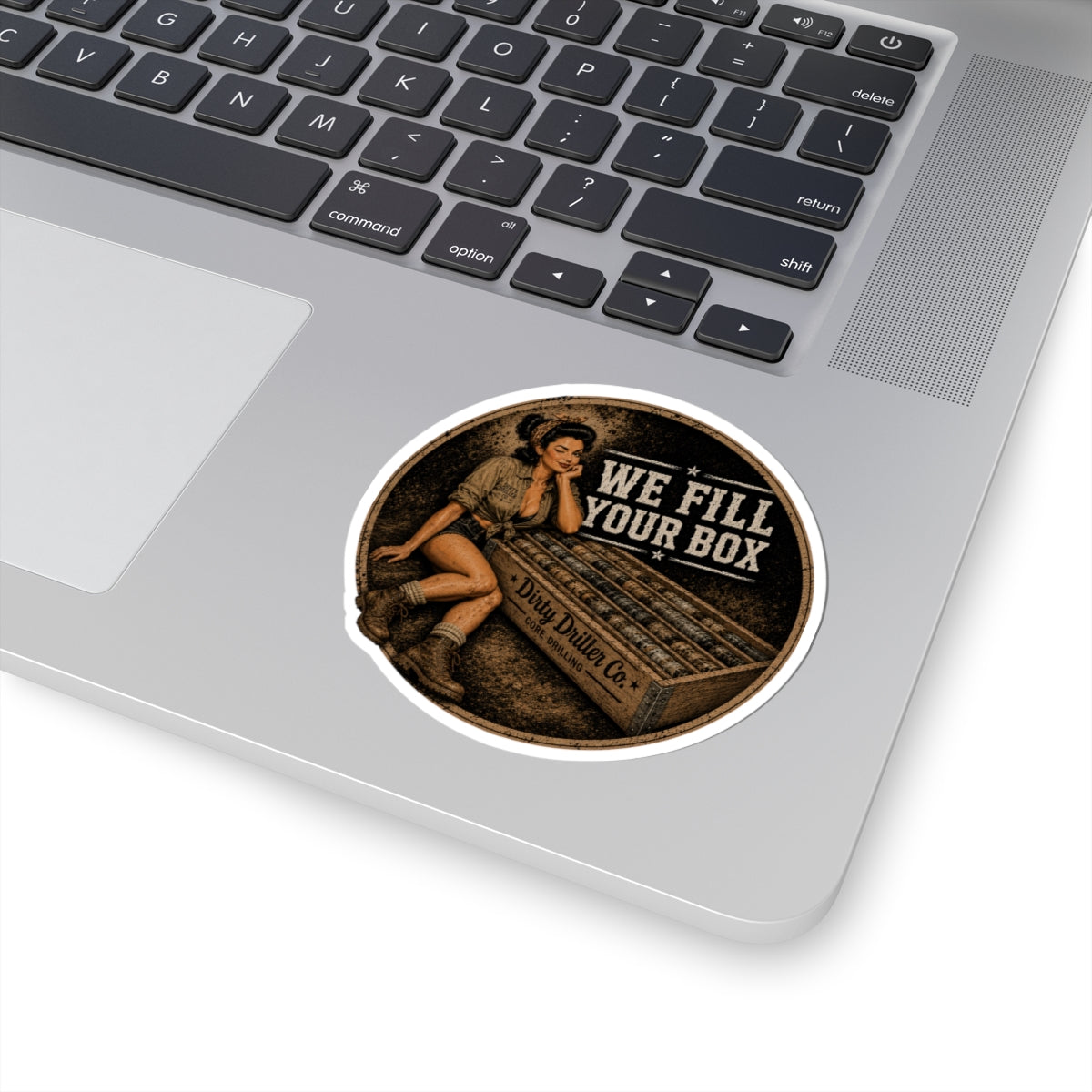 Dirty Driller Co. We Fill Your Box Sticker