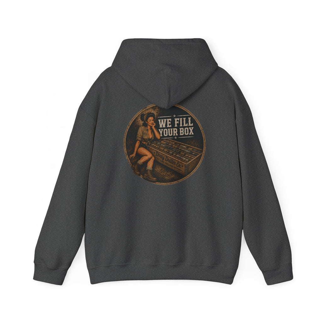 Dirty Driller Co. We Fill you Box Graphic Hoodie