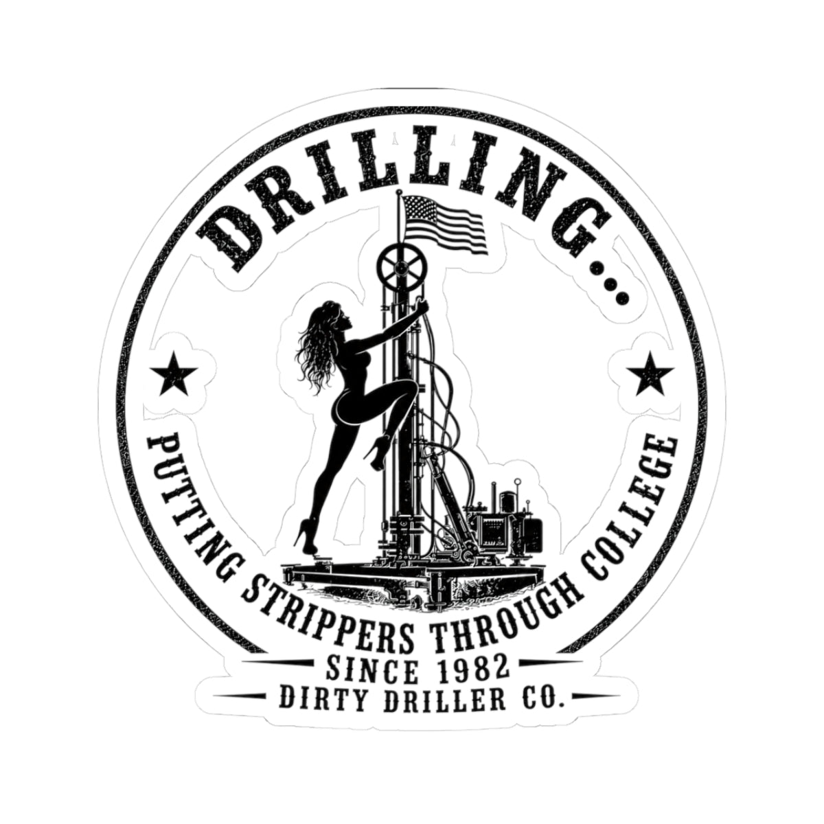 Dirty Driller Co. Stripper Sticker