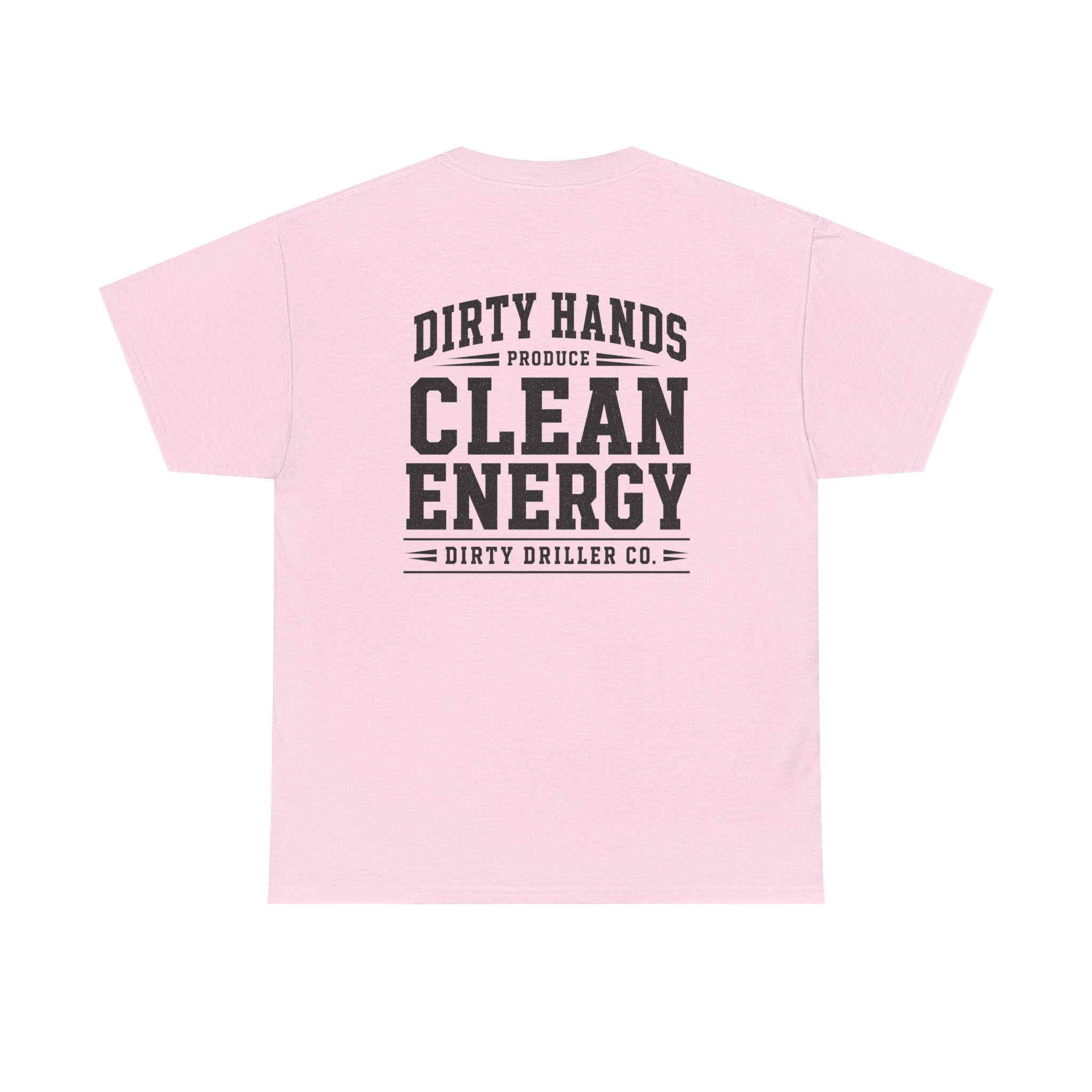 Dirty Driller Co. Black Graphic Dirty Hands Produce Clean Energy Tee