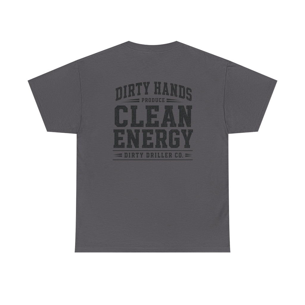 Dirty Driller Co. Black Graphic Dirty Hands Produce Clean Energy Tee