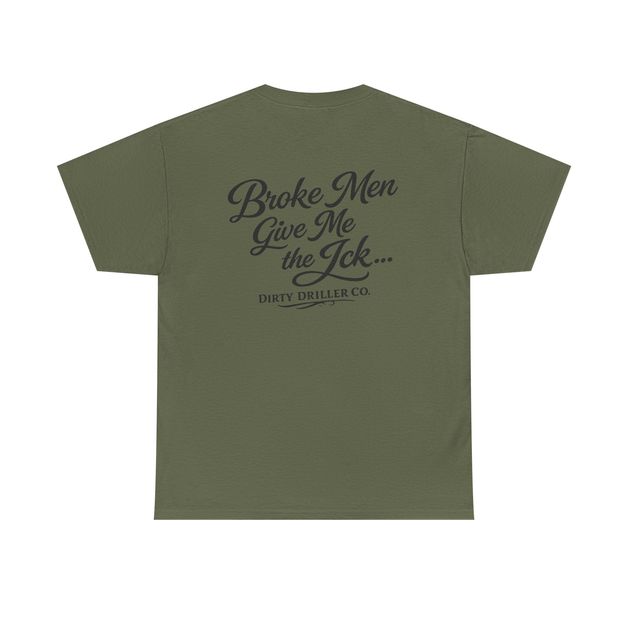 Dirty Driller Co. Women Broke Men Give Me the Ick... Graphic Tee
