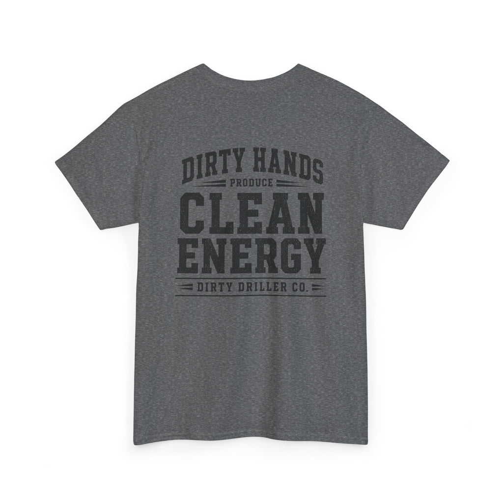 Dirty Driller Co. Black Graphic Dirty Hands Produce Clean Energy Tee