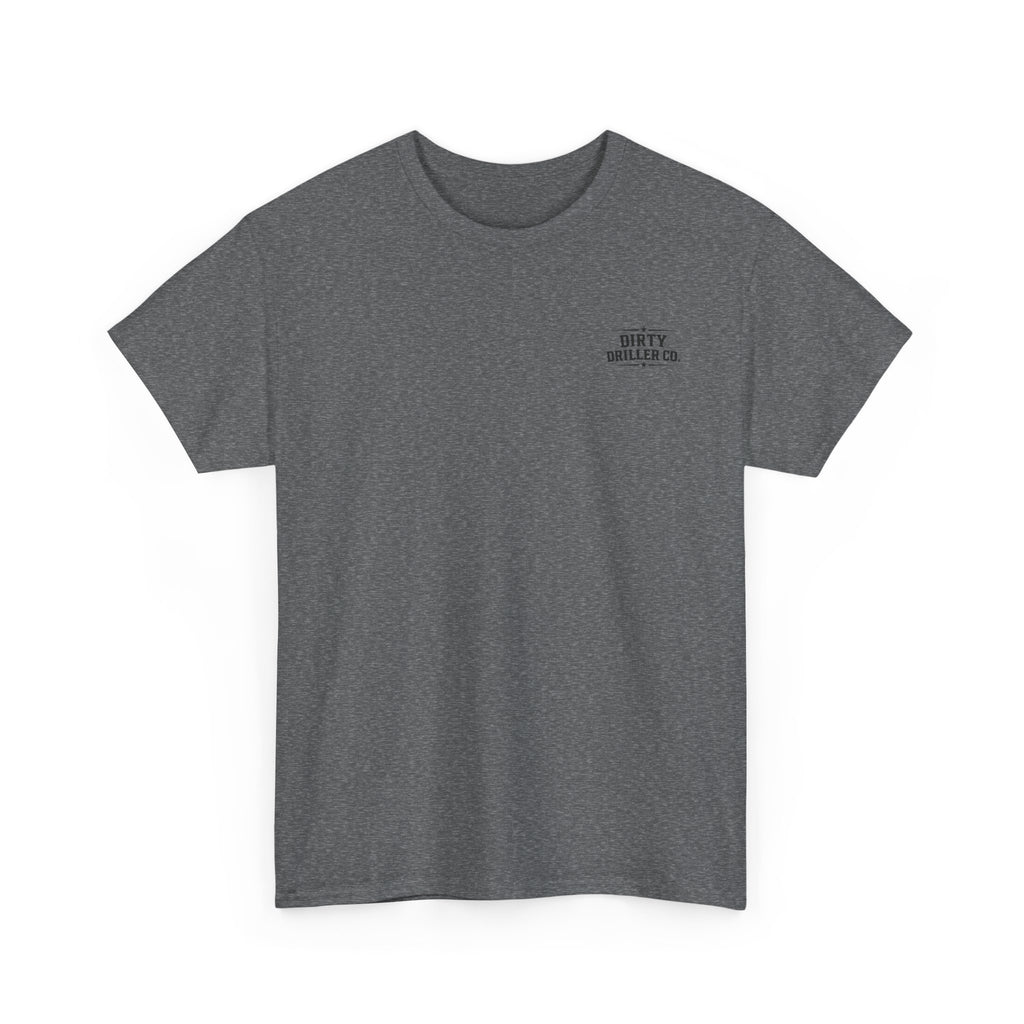 Dirty Driller Co.  Professionals at Penetration Graphic Tee