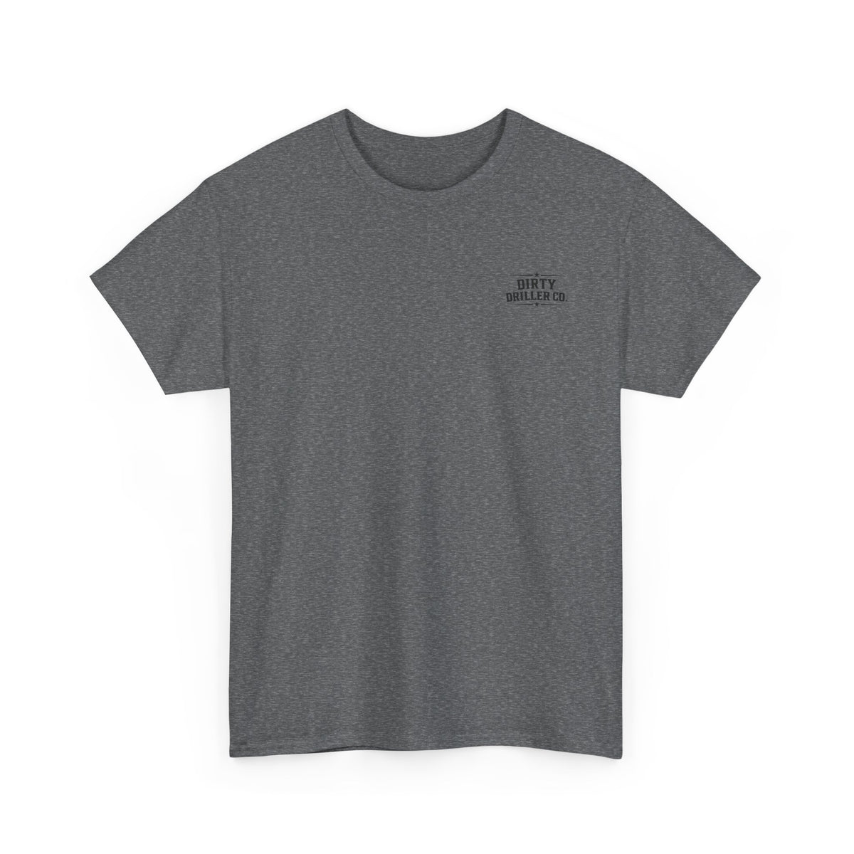 Dirty Driller Co.  Professionals at Penetration Graphic Tee