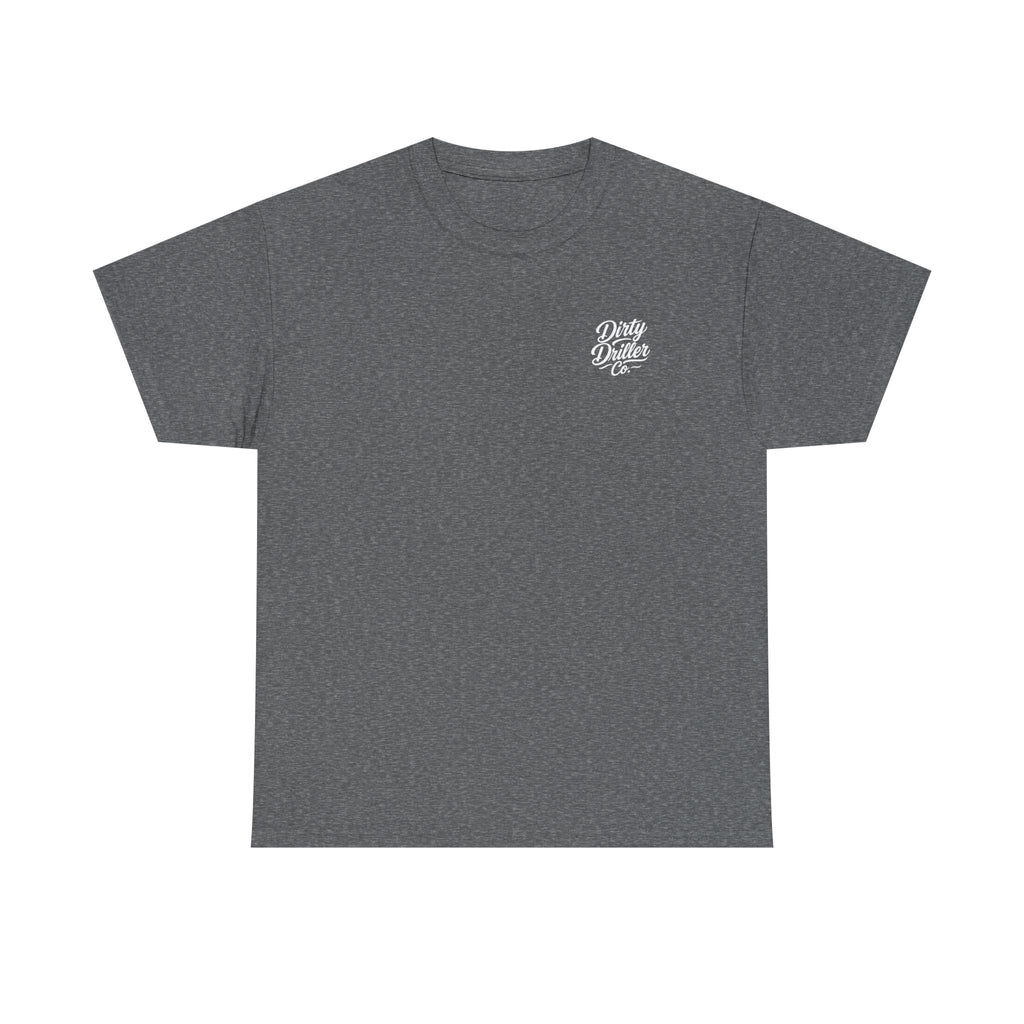 Dirty Driller Co. Women "My Type? Covered in Drill Mud Graphic Tee