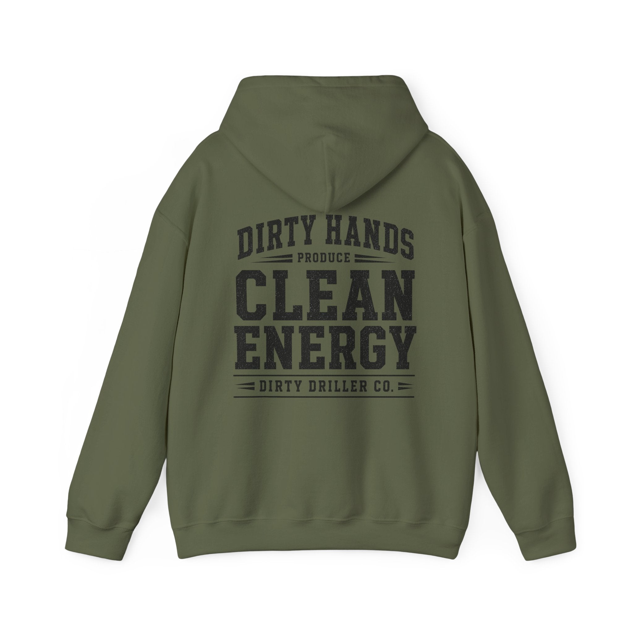 Dirty Driller Co. Dirty Hands Produce Clean Energy Graphic Hoodie