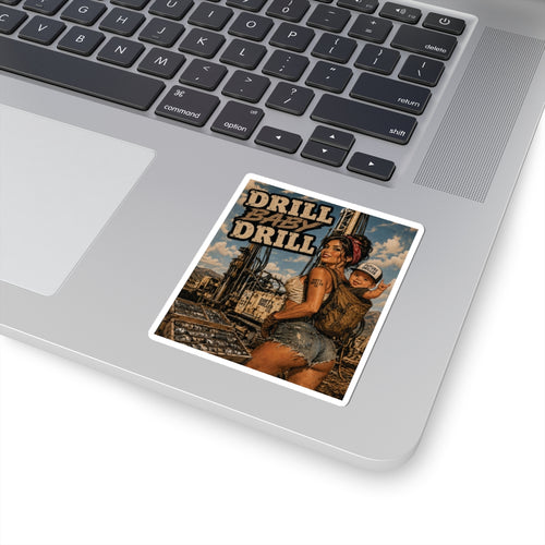 Dirty Driller Co. Drill Baby Drill Sticker
