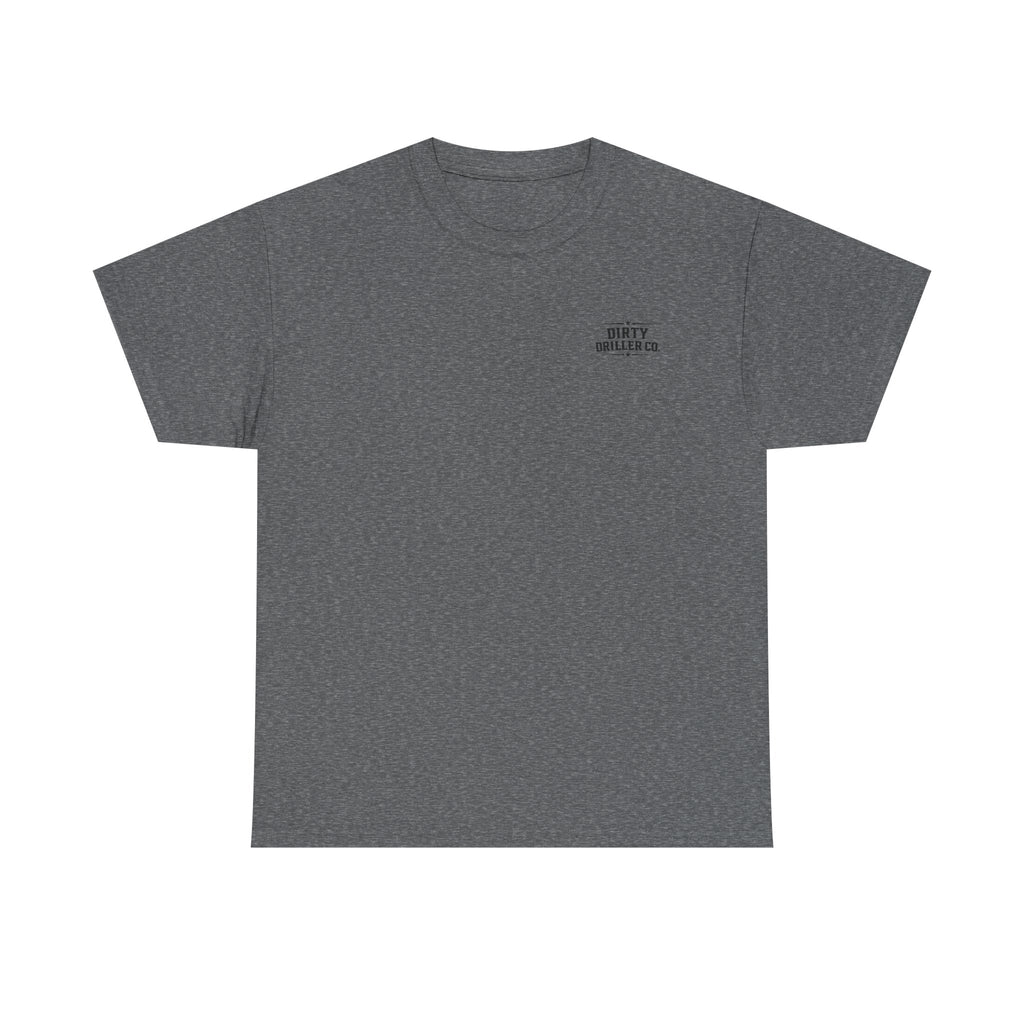 Dirty Driller Co.  Professionals at Penetration Graphic Tee