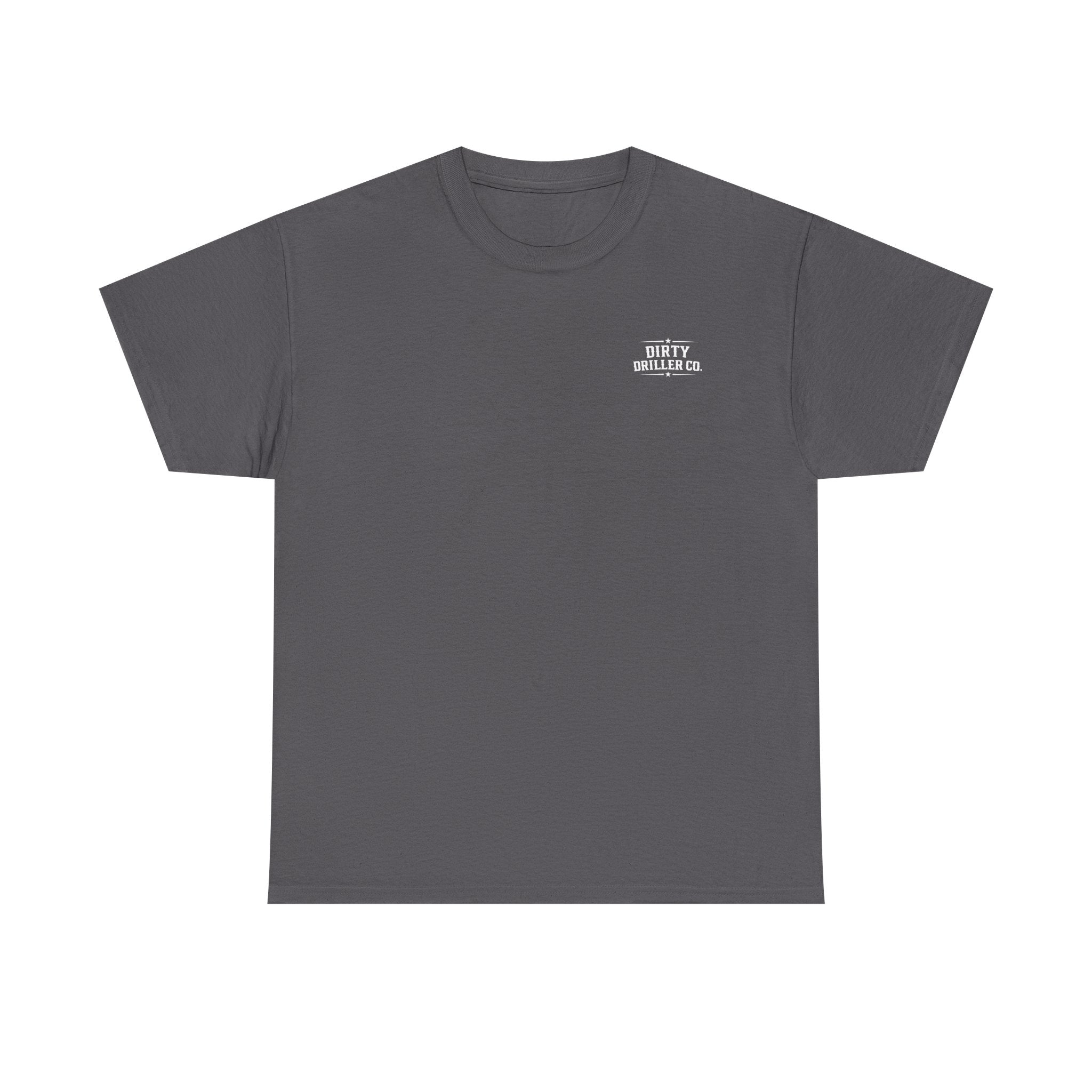 Dirty Driller Co. Dirty Hands Produce Clean Energy Graphic Tee