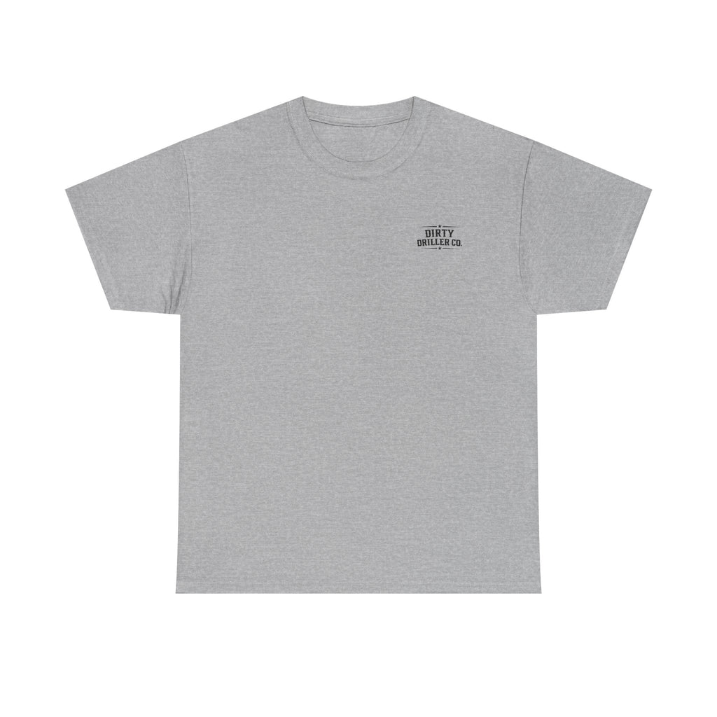 Dirty Driller Co.  Professionals at Penetration Graphic Tee