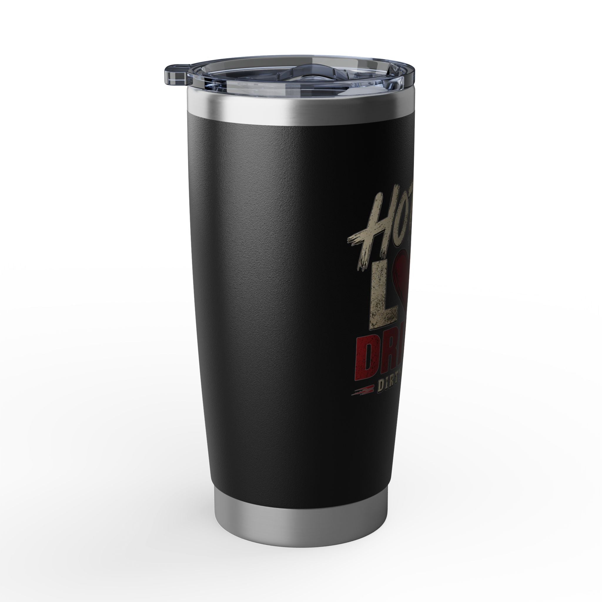 Dirty Driller Co. Hot Girls Love Drillers Stainless Steel Tumbler