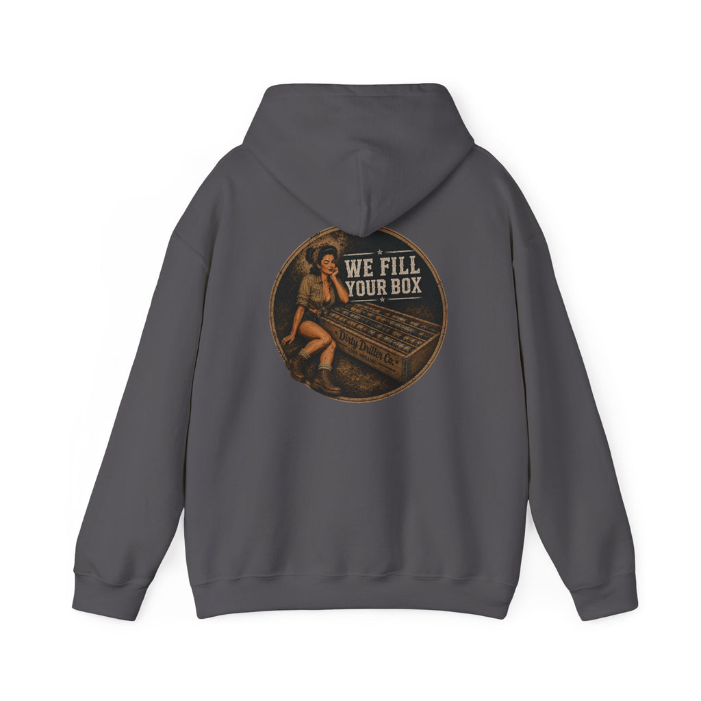 Dirty Driller Co. We Fill you Box Graphic Hoodie